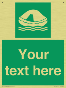 Custom sign safe condition Liferaft